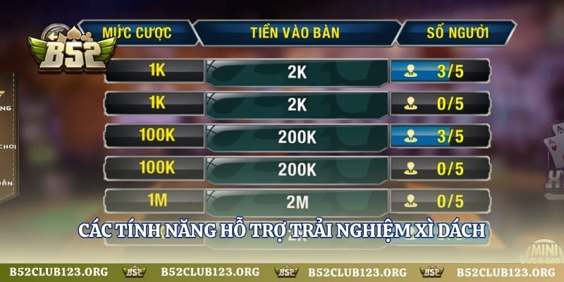 Các tính năng hỗ trợ trải nghiệm xì dách