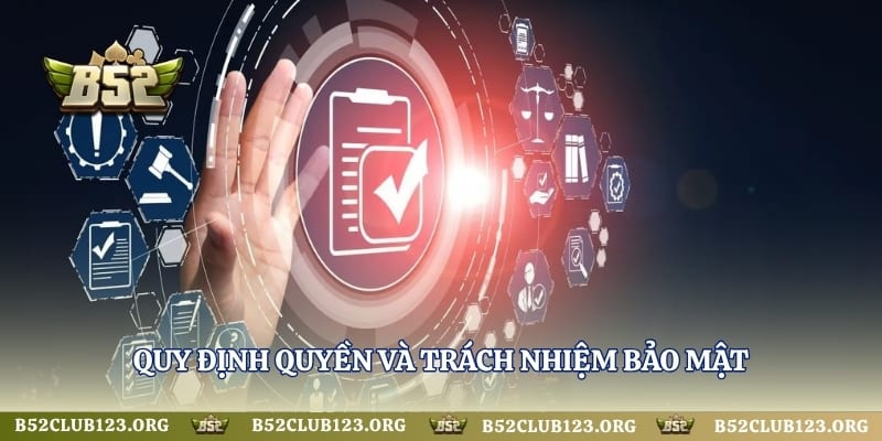 Quy định quyền và trách nhiệm bảo mật 